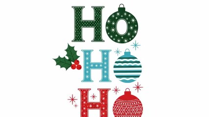 Festive Ho Ho Ho Christmas Greeting with Ornaments and Holly. - Powered by Adobe