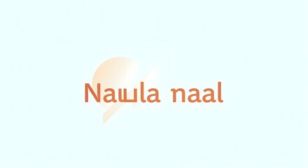A minimalistic and modern design featuring the phrase 'Nawla naal' with a soft background and simple typography for aesthetic appeal