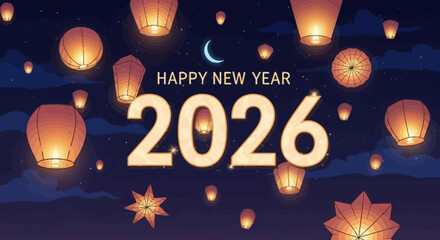 Happy New Year 2026 celebration with sky lanterns moon and stars festive vector illustration for holiday greeting cards and banners