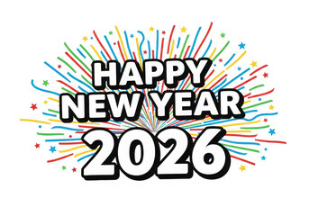 Happy new year 2026 text with vibrant fireworks and colorful confetti burst celebrating the upcoming future. isolated on transparent background