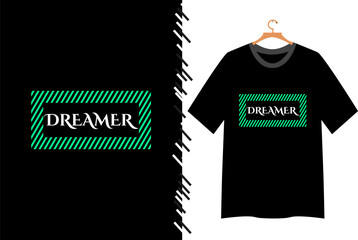 Dreamer graphic t shirt design