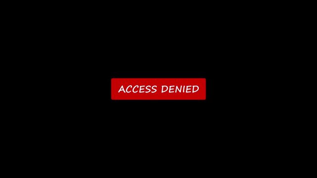 Video animation access denied text red rubber stamp attention Access Denied Red Rubber Stamp and Cybersecurity Cybersecurity interface activation signal emergency security symbol on black background .