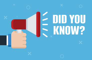 Hand holding megaphone - did you know