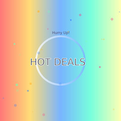 Hot deals announcement with colorful confetti and gradient background