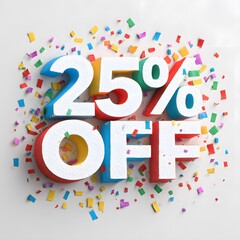 Vibrant 25 Percent Discount Announcement with Colorful Confetti