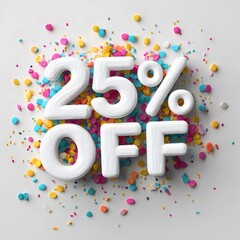 Discount Promotion 25 Percent Off with Colorful Confetti Background