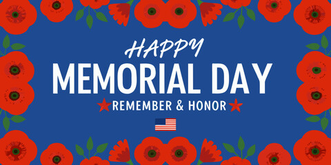 Happy memorial day remember and honor with red poppies and american flag illustration
