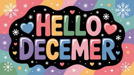 Hello december text with colorful snowflakes and hearts on a pastel background