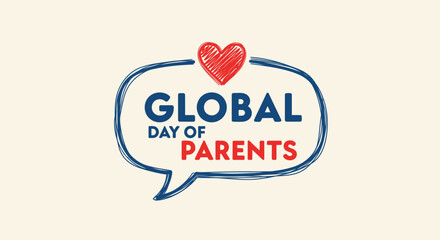 Celebrate global day of parents with love and support for families around the world every year june first