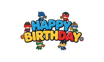 Cute Superhero Cartoon Happy Birthday Illustration