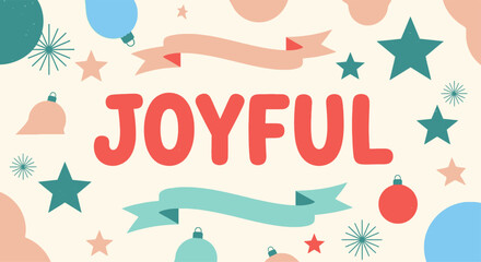 Joyful word art with festive elements.