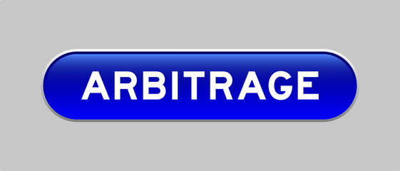 Blue color capsule shape button with word arbitrage on gray background