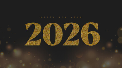 Happy New Year 2026 luxury banner; an elegant background with golden glitter 2026 typography and bokeh lights for a New Year's Eve party