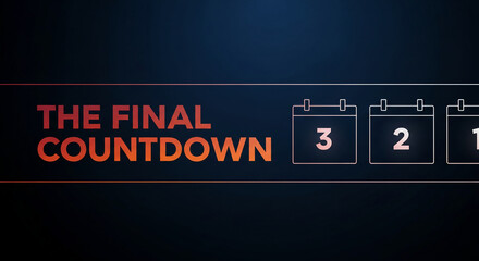 Dark backdrop with "The Final Countdown" text and calendar icons with numbers 3, 2, 1, suggesting anticipation or a significant milestone ahead