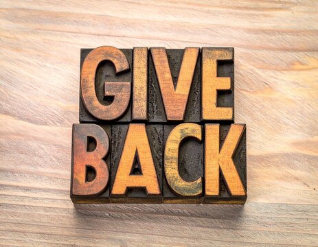 The Principle of Giving: "GIVE BACK" in Vintage Wooden Letterpress Type