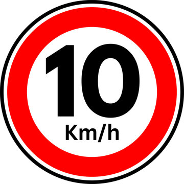 Speed Limit 10 Road Sign, Speed limit 10 kmh Traffic Sign