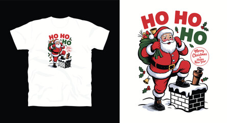 Santa Claus with Bag Climbing Chimney with Ho Ho Ho and Merry and Happy New Year on White T Shirt Layout with Detailed Illustration Isolated Vector Design
