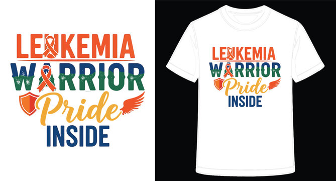 Leukemia Awareness T Shirt Design Graphic for Cancer Support with Ribbon Symbol and Warrior Message of Hope