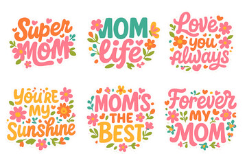 Motherhood quote flat icon set. featuring super mom, mom life, love you always, sunshine, mom's the best, forever my mom