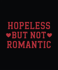 Hopeless but not romantic