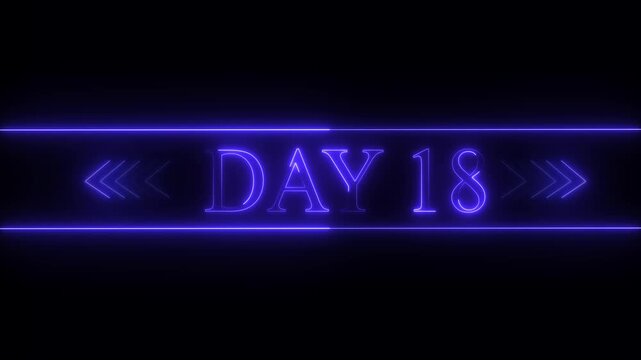 Neon sign with the text DAY 18 in purple glowing letters on a black background day 18 eighteen