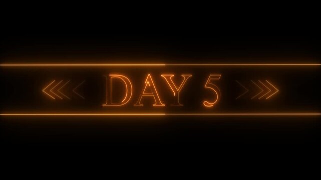 Orange Neon Glow Text DAY5 with Double Horizontal Lines and Arrow Accents on Black Background day 5