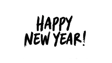 A bold, black brush-stroke style text reads 'HAPPY NEW YEAR!' on a clean white background, conveying a festive and celebratory message for the holiday.