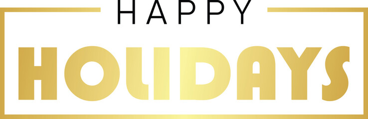 Elegant golden happy holidays text in a frame