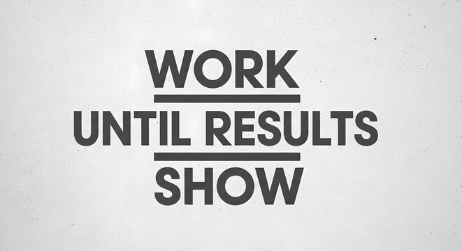 Inspirational quote on a wall emphasizing the importance of perseverance and dedication in achieving success through hard work and persistence