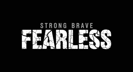 Strong Brave Fearless Motivational Typography Poster