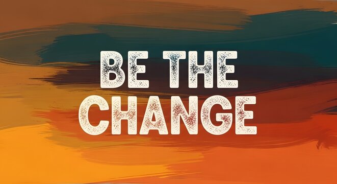 Inspirational motivational quote on a colorful abstract background encouraging positive change and personal growth - Powered by Adobe