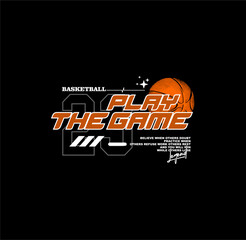 Basketball Play The Game design sport vector illustration