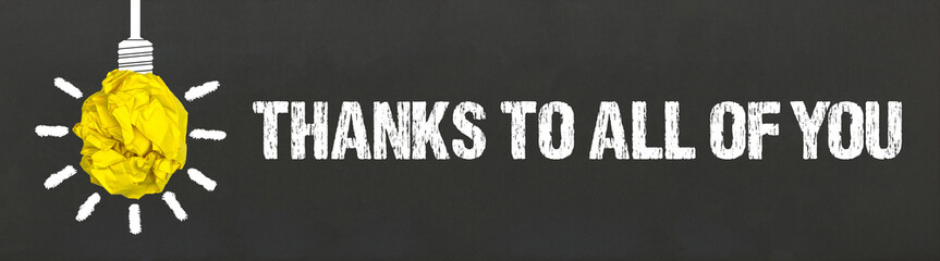 Thanks to all of you	
