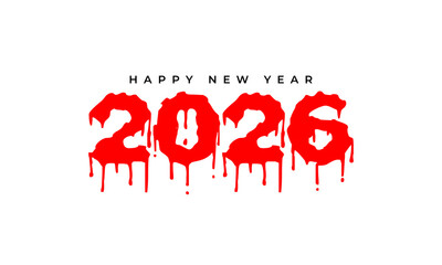 Happy new year 2026 greeting card design with vivid red dripping paint or blood like effect for a unique and edgy celebration. Vector Happy new year 2026 design. 2026 logo text design.