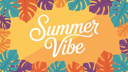 Summer vibe text with colorful tropical monstera leaves border