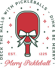 Naklejka premium Christmas pickleball funny pun quotes deck the halls with pickleballs theme dink and be merry greeting card. Preppy retro paddle red green aesthetic holiday decor printable sport wishes shirt design.