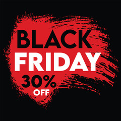 BLACK FRIDAY SIGN SPECIAL OFFER SALE , MODERN SALES DISCOUNT BANNERS , Black Friday sale sticker, label or badge. Discount Thirty Percent 30 % off