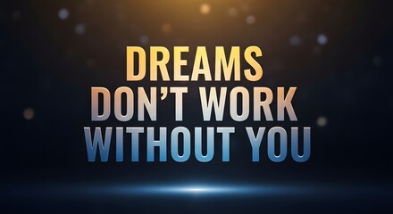 Inspirational quote displayed on a dark, blurred background with glowing light effects emphasizing motivation and determination