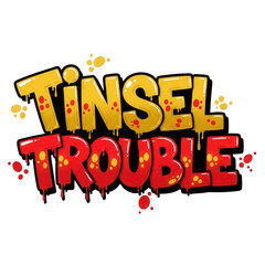 Playful and Bold "Tinsel Trouble" Illustration, Showcasing Festive, Dripping Typography for Holiday Designs and Fun Concepts on transparent background