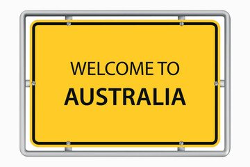 WELCOME TO AUSTRALIA – yellow road sign © agrus