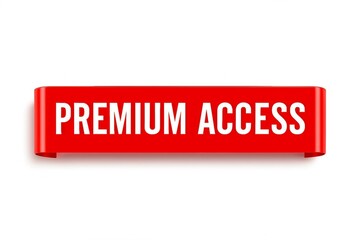 Bright red sign with the words premium access illuminated in white symbolizing exclusive entry and vip status