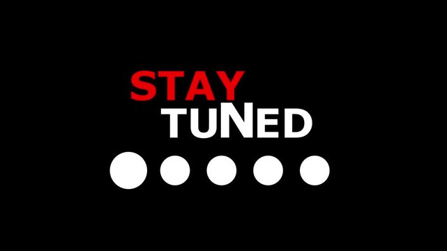Stay tuned loading animation with smooth bouncing dots in 4K resolution and transparent background. Perfect for intros, streaming screens, and motion design projects. alpha channel