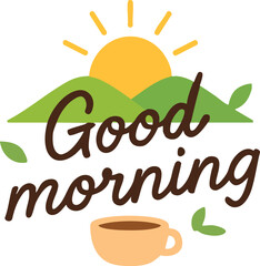 Good Morning Vector Graphic with Leaves