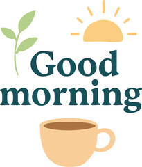 Good Morning Vector Graphic with Leaves
