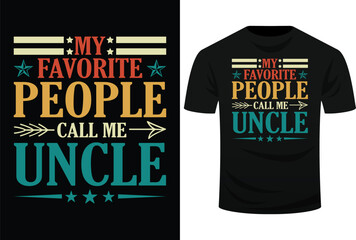 My Favorite People Call Me Uncle Funny Fathers Day Svg Design