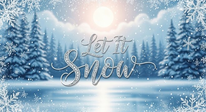Winter Wonderland Snowfall Scene with Let It Snow Text