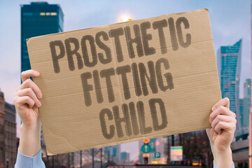 "Prosthetic Fitting Child" Devices help mobility. PROSTHETIC. FIT. DEVICE. HELP. MOVE.