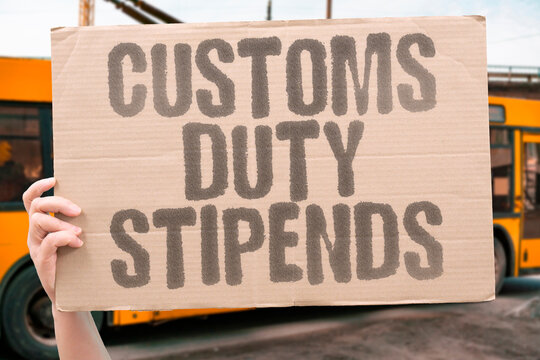 "Customs Duty Stipends" Citizens receive funds. CUSTOMS. DUTY. STIPEND. RECEIVE. PAY.
