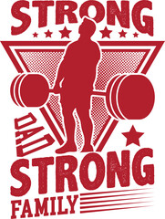strong Dad strong family weightlifting silhouette isolated on white background