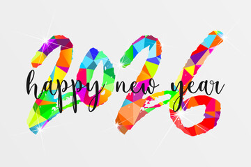 Happy new year - best wishes 2026 with colorful number. Perfect vector for poster banner greeting and new year 2026 celebration.